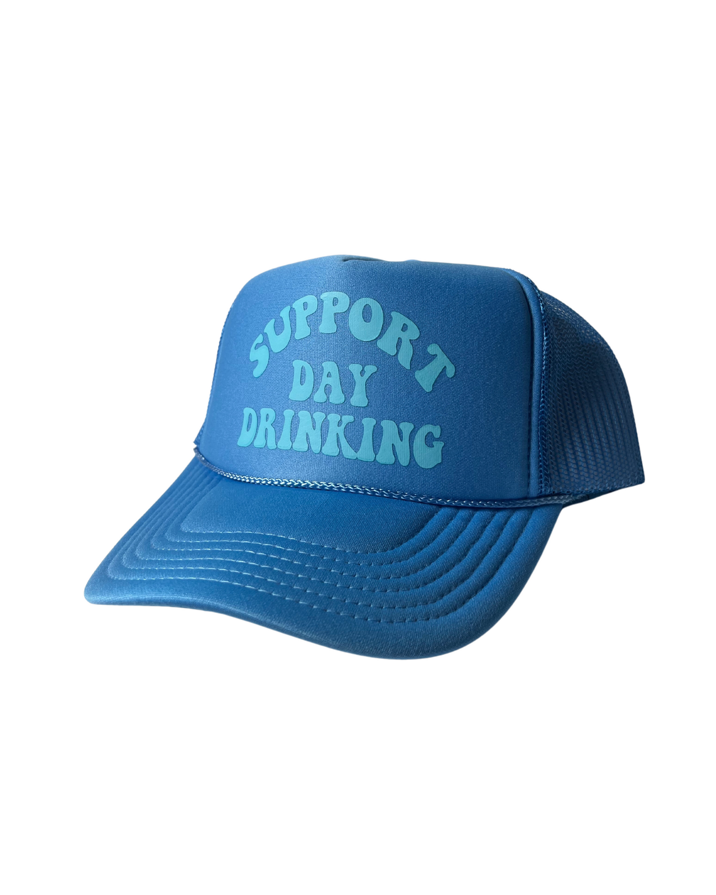 Support Day Drinking Blue Trucker w/ Light Blue Text